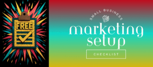 Marketing Set Up Checklist for Small Bus...